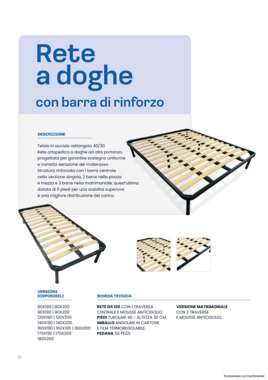 RETE DOGHE STRETTE 160X190 (6 PIEDI, 3 BARRE)